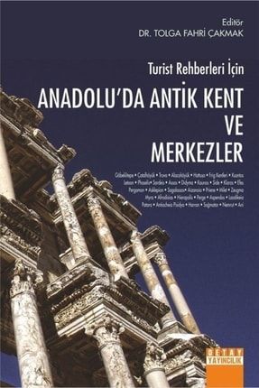 Turist Rehberleri Için Anadolu'da Antik Kent Ve Merkezler 2-9786052542835