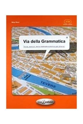Via Della Grammatica (italyanca Temel Ve Orta Seviye Gramer) 9789606930478