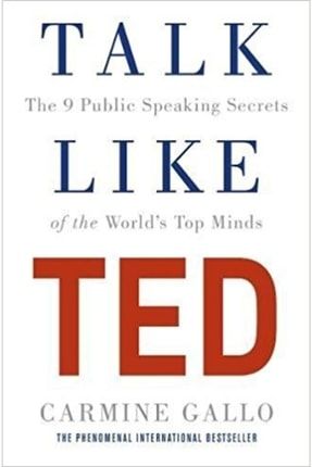 Talk Like Ted: The 9 Public Speaking Secrets Of The World's Top Minds 9781509867394