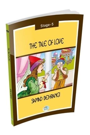 The Tale Of Love - Samad Behrangi (stage-5) Maviçatı Yayınları 9786052946015