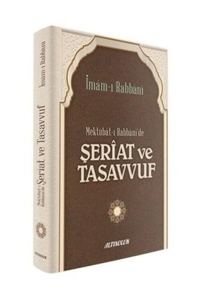 Mektubat-ı Rabbani'de Şeriat ve Tasavvuf Imâm-ı Rabbânî 404212