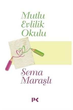 Mutlu Evlilik Okulu 9786257111324