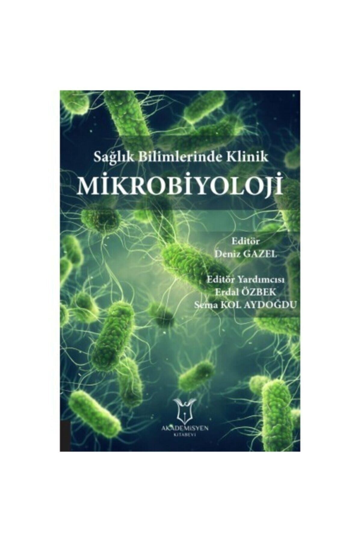 Akademisyen Kitabevi Sağlık Bilimlerinde Klinik Mikrobiyoloji