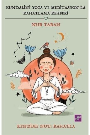 Kundalini Yoga Ve Meditasyon'la Rahatlama Rehberi 9786051034232
