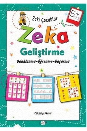 Zeki Çocuklar Zeka Geliştirme +5 Yaş - Zekeriya Guter 9786052211366 2-9786052211366