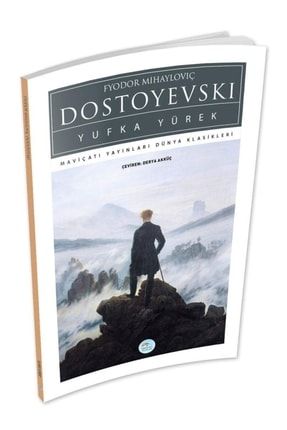 Yufka Yürek - Dostoyevski - Maviçatı (Dünya Klasikleri) 9786052943328