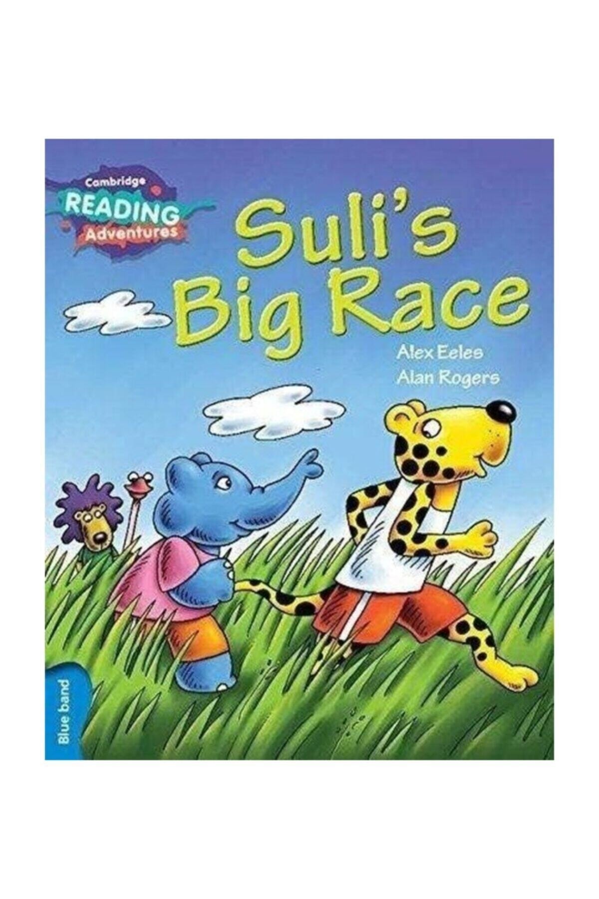 Cambridge University Press Suli's Big Race Blue Band ( Cambridge Reading Adventures )