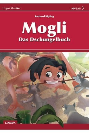 Mogli Das Dschungelbuch Almanca Hikaye Kitabı 3. Seviye - - 32 Sayfa