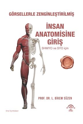 Görsellerle Zenginleştirilmiş İnsan Anatomisine Giriş. 9786257849036