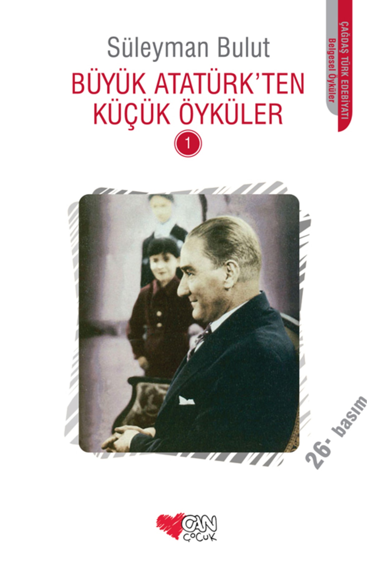 Can Yayınları Büyük Atatürkten Küçük Öyküler 1