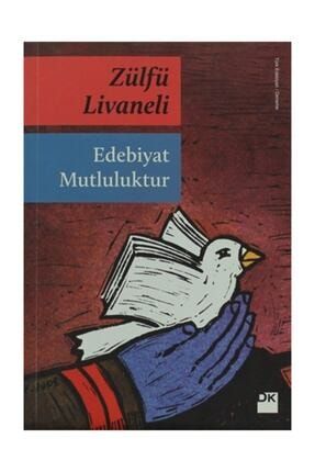 Edebiyat Mutluluktur Zülfü Livaneli 9786050911473