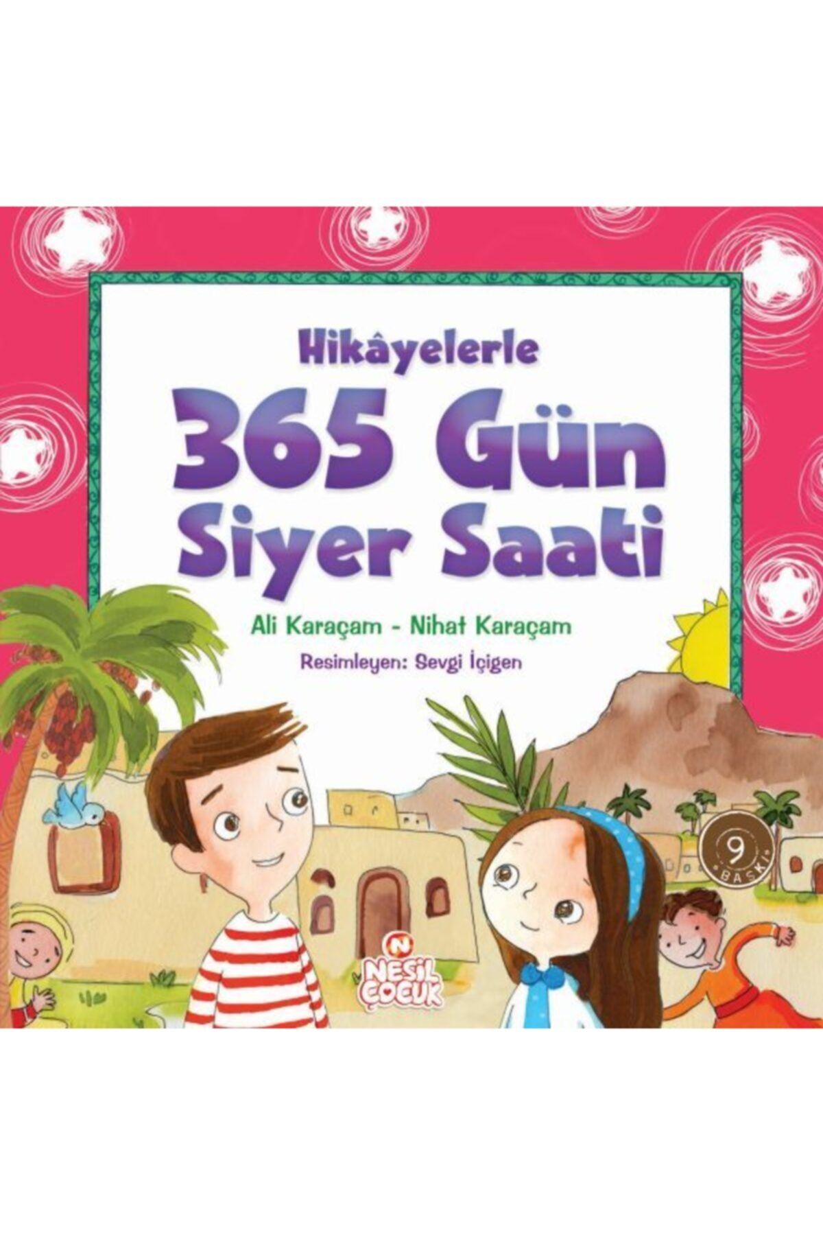Nesil Yayinlari Hikayelerle 365 Gun Siyer Saati Hikaye Kitabi Trendyol