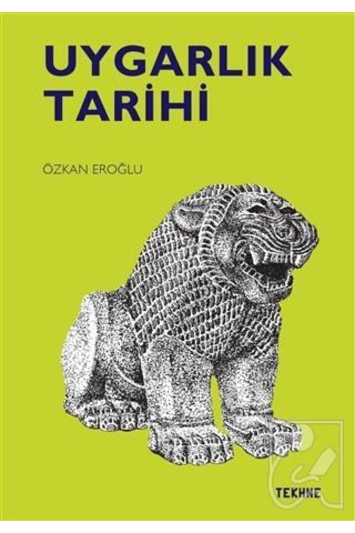 Tekhne Yayınları Uygarlık Tarihi