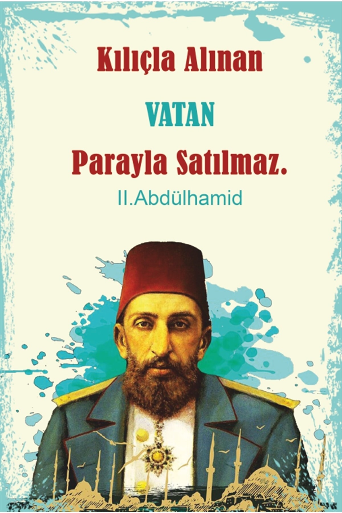 Vatan Cannot Be Sold with Money Abdülhamit Retro Wooden Poster