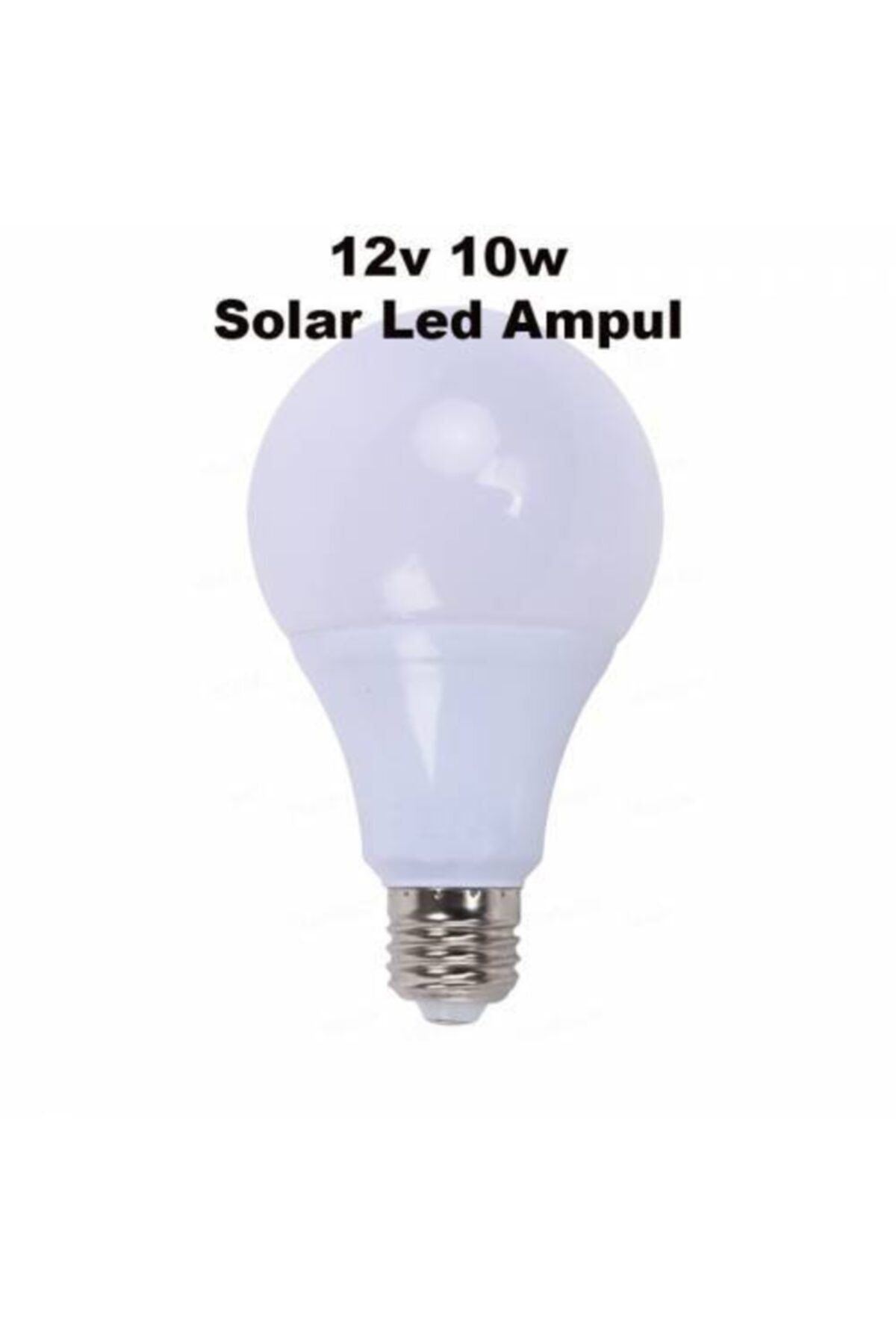 LEDX 12v 10w Led Ampül Beyaz Renk Solar Ve Akü Ile Çalışır E27 Duy