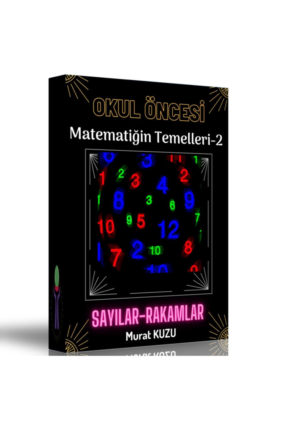 okul oncesi matematigin temelleri sayilar ve rakamlar kitabi 2