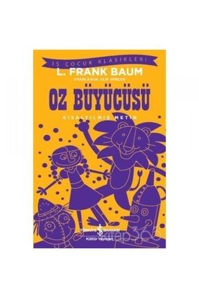 Dünya Çocuk Klasikleri Oz Büyücüsü (KISALTILMIŞ METİN) - Yayınları 9786053329961-A