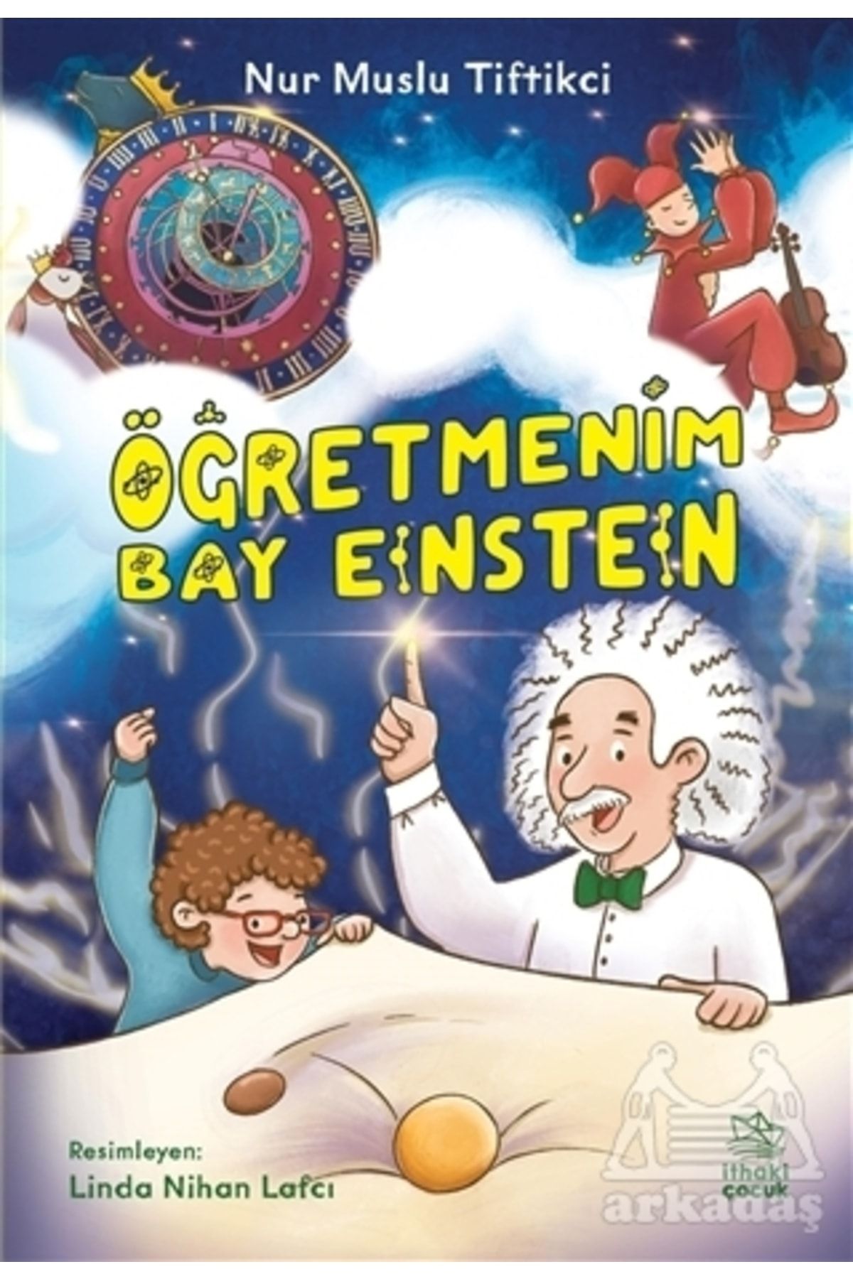 Öğretmenim Bay Einstein - Nur Muslu TİFTİKCİ