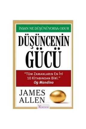 Koridor Yayıncılık Düşüncenin Gücü Insan Ne Düşünüyorsa Odur