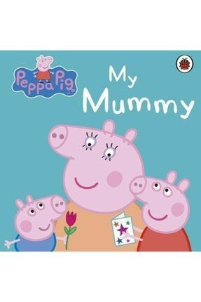 Peppa Pig: My Mummy 9781409312154