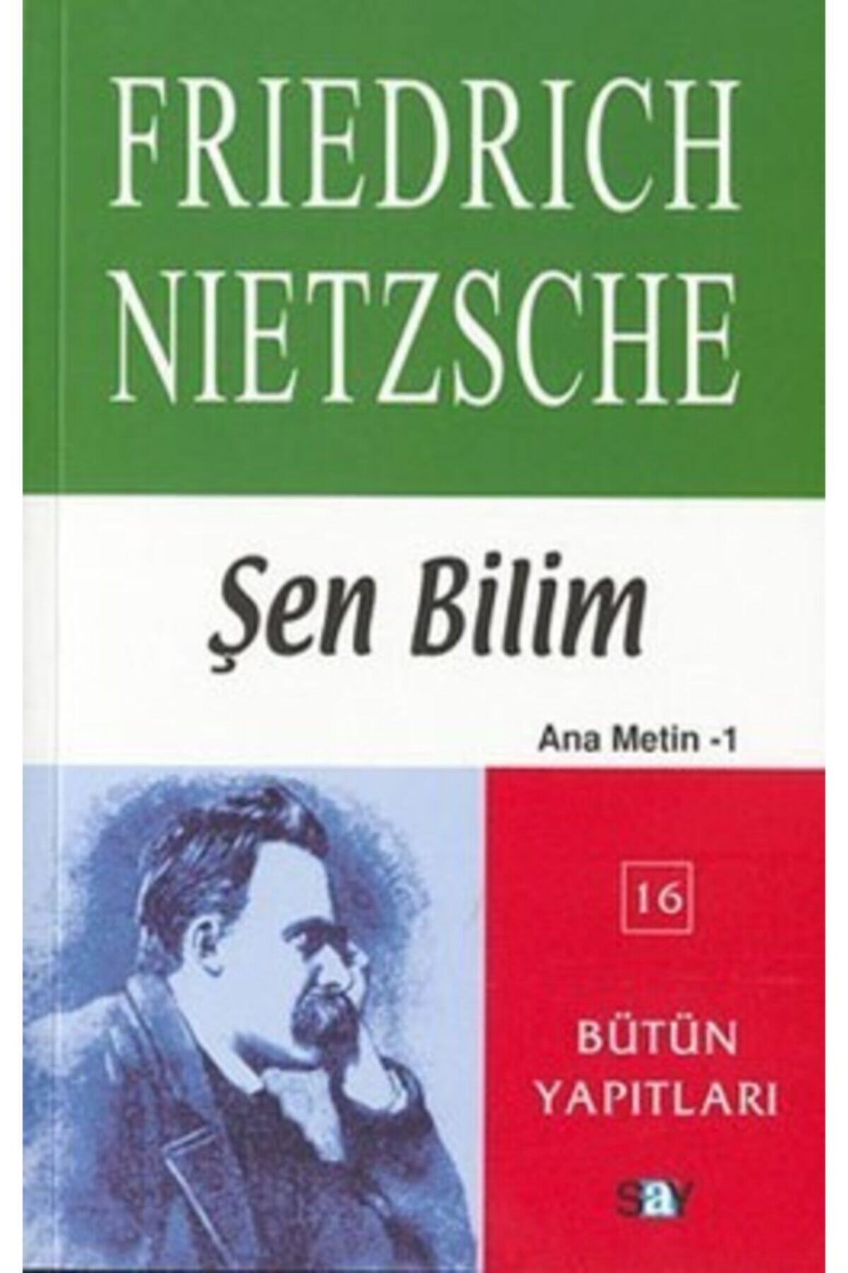 Say Yayınları Şen Bilim Ana Metin - 1 / Friedrich Wilhelm