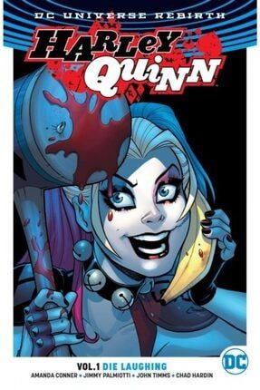 Harley Quinn Vol. 1: Die Laughing (rebirth) Ingilizce Çizgi Roman 9781401268312