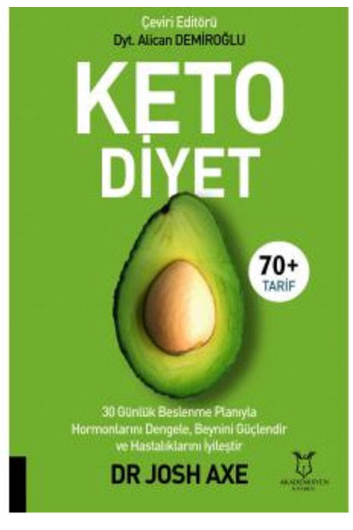 Akademisyen Kitabevi Keto Diyet / Josh Axe / / 9786257707008