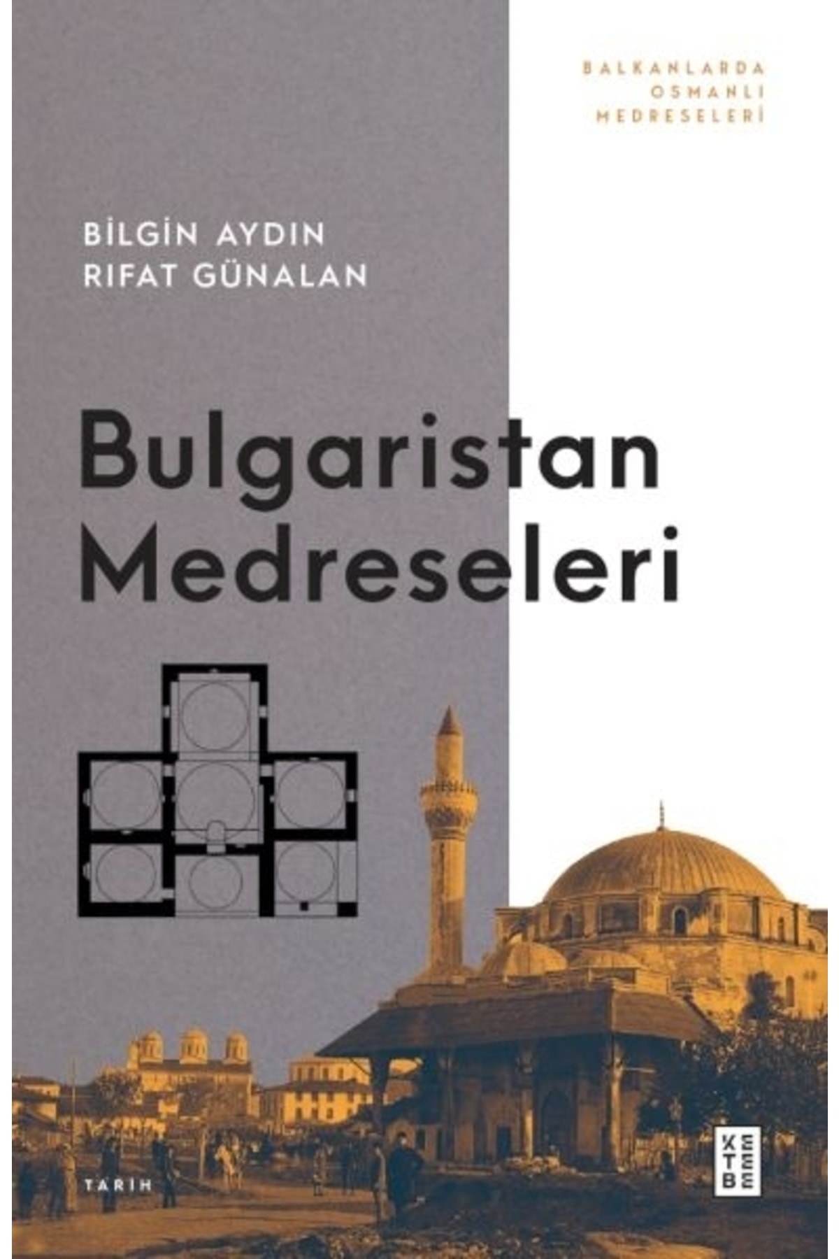 Genel Markalar Bulgaristan Medreseleri Ketebe Yayınları (Korunaklı Poşetle)