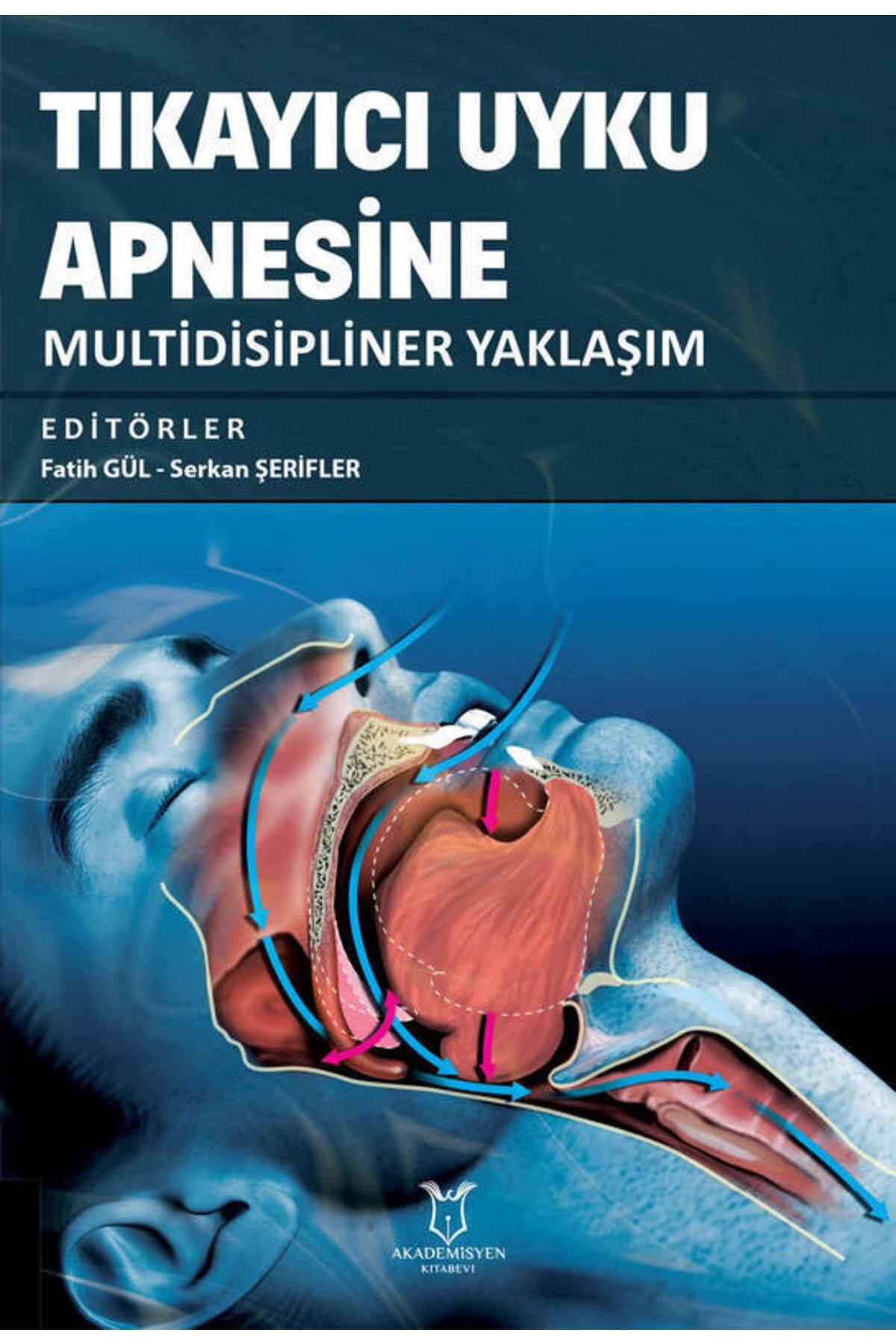 Akademisyen Kitabevi Tıkayıcı Uyku Apnesine Multidisipliner Yaklaşım