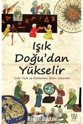 Işık Doğu'dan Yükselir & Ünlü Türk Ve Müslüman Bilim Adamları 22171