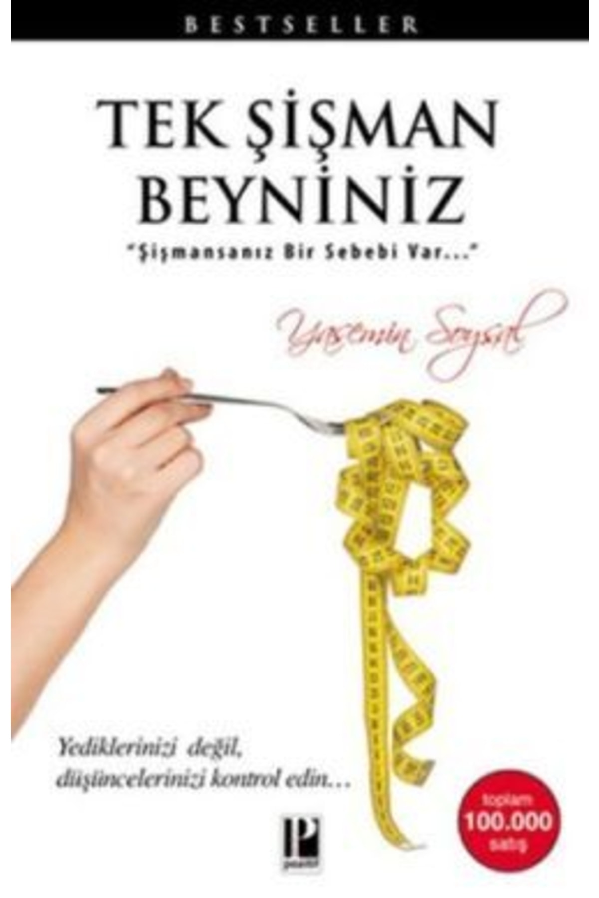 Pozitif Yayınları Tek Şişman Beyniniz Yasemin Soysal