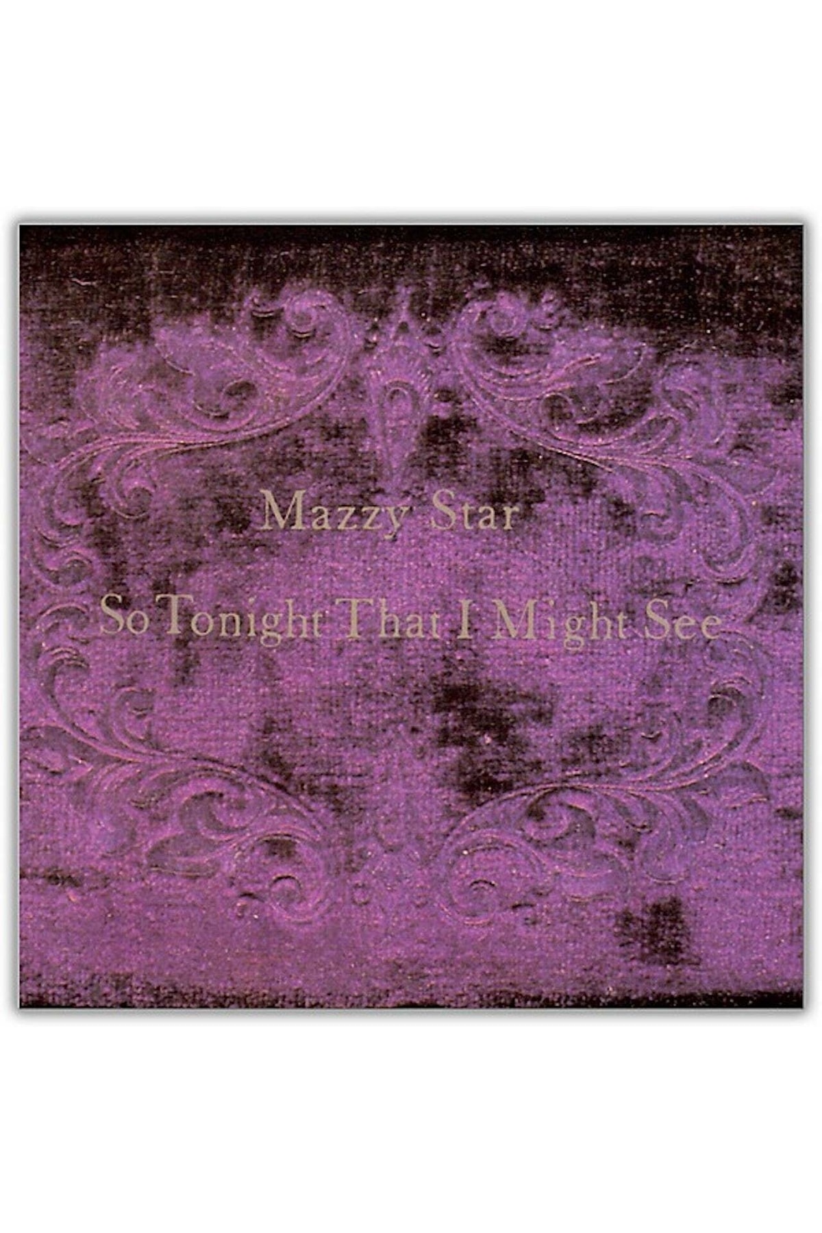 Capitol Records Yabancı Plak - Mazzy Star / So Tonight That I Might See