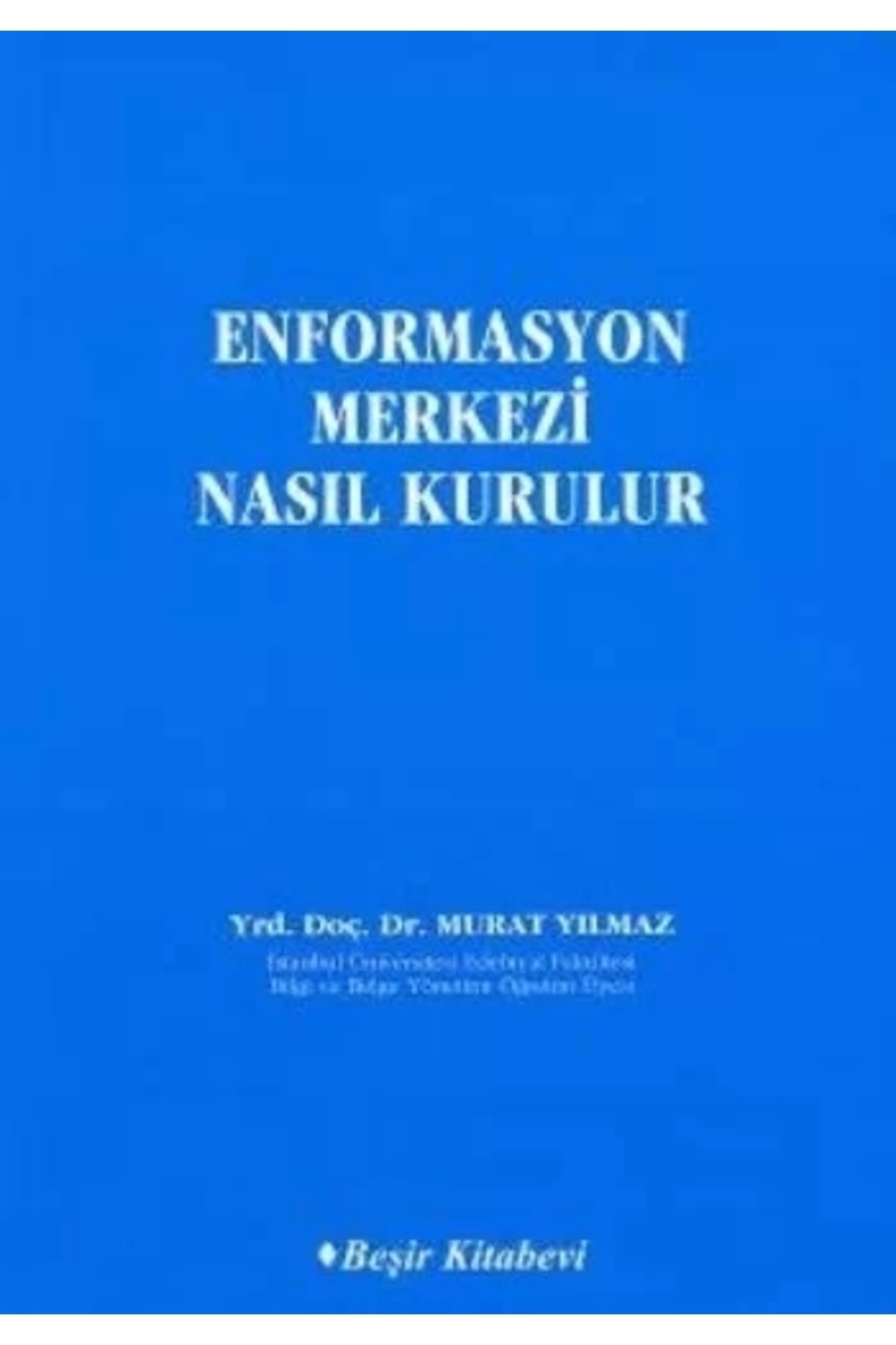 Beşir Kitabevi Enformasyon Merkezi Nasıl Kurulur