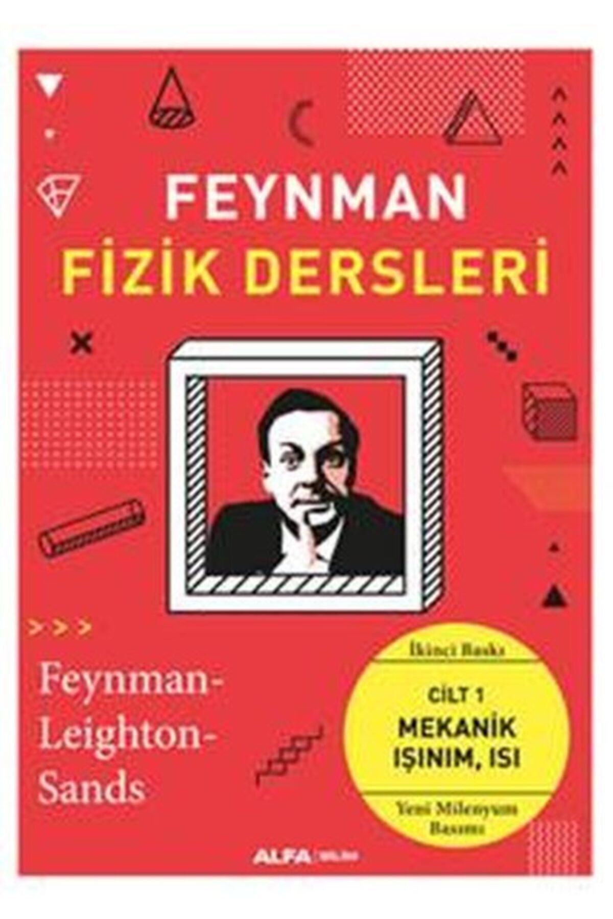 Alfa Yayınları Feynman Fizik Dersleri Cilt 1 Mekanik Işınım Isı
