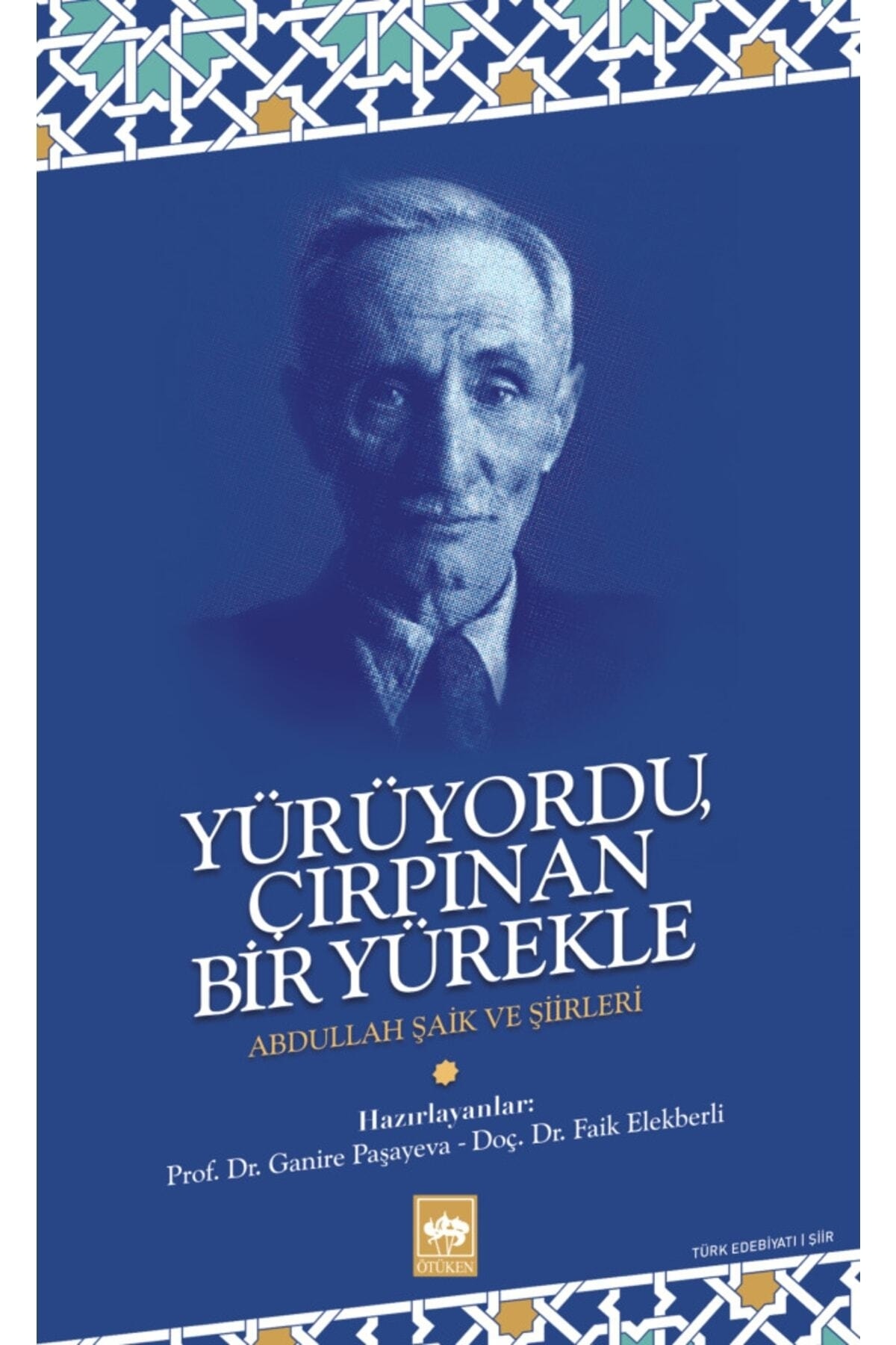 Yürüyordu Çırpınan Bir Yürekle / Abdullah Şaik