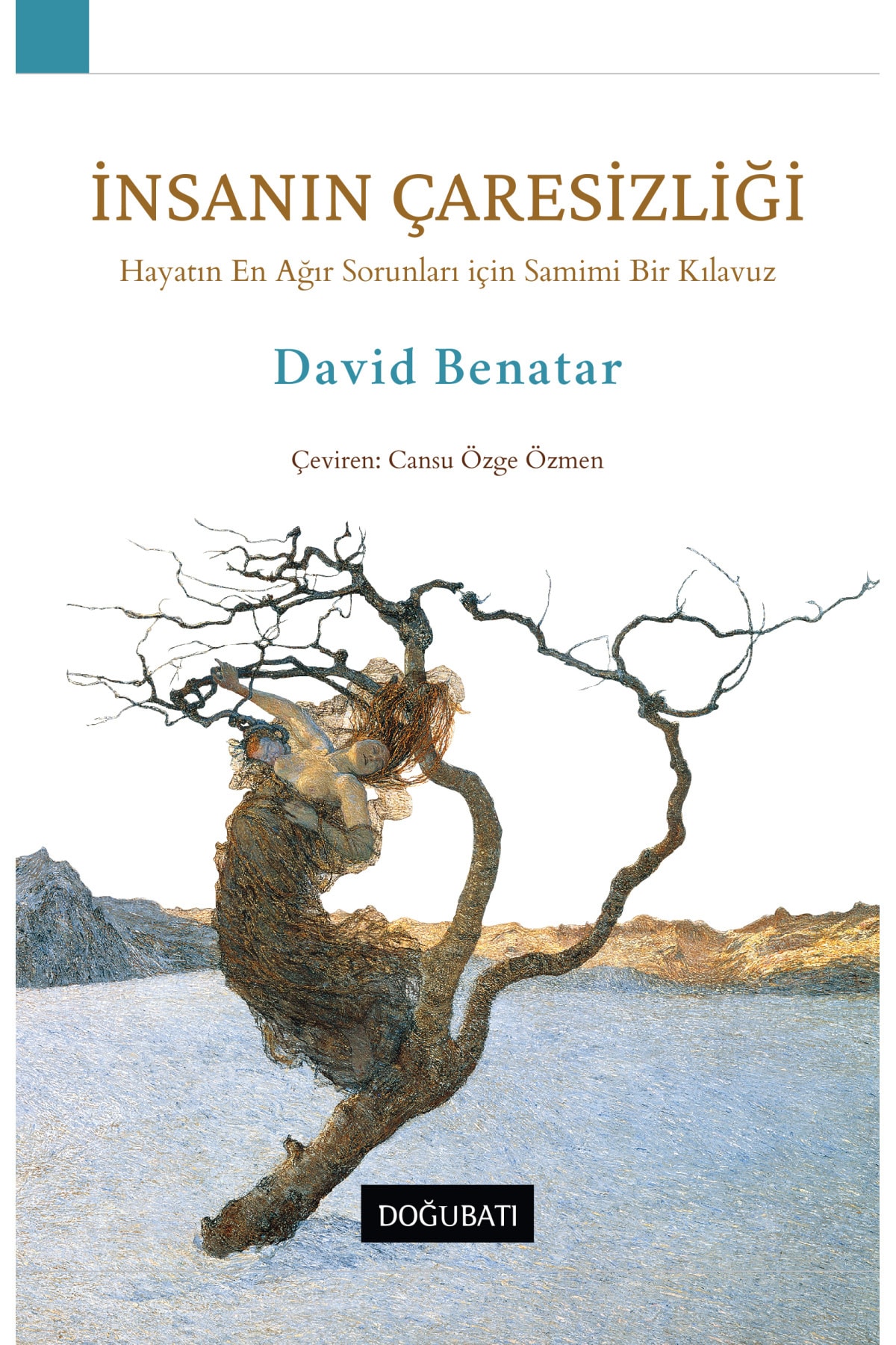 Doğu Batı Yayınları İnsanın Çaresizliği-Hayatın En Ağır Sorunları için Samimi Bir Kılavuz