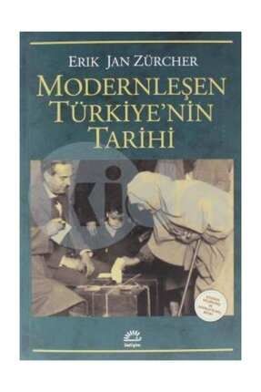 Modernleşen Türkiye’nin Tarihi Erik Jan Zürcher 9789750506031