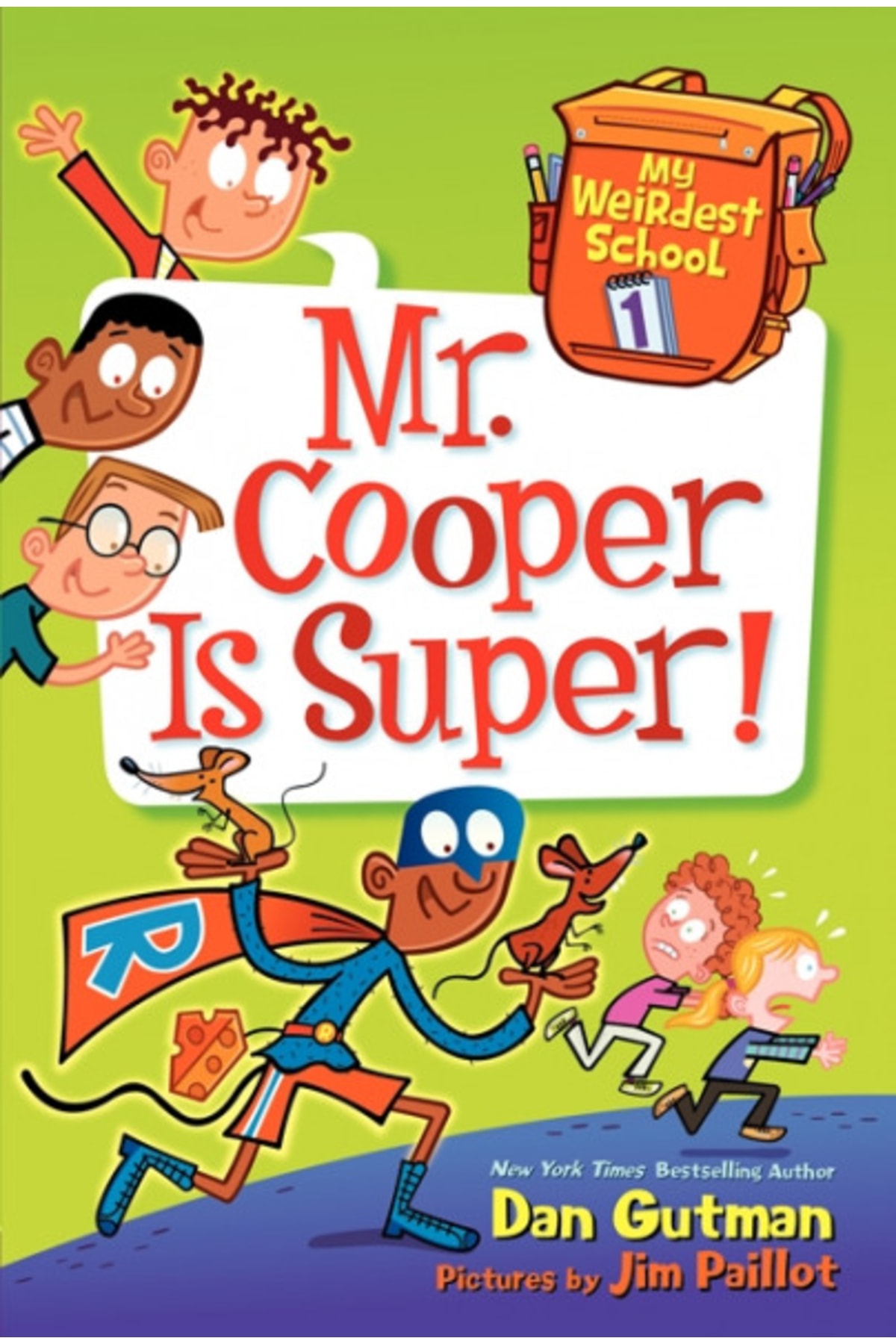 Harper Collins My Weirdest School 1: Mr. Cooper Is Super: Dan Gutman