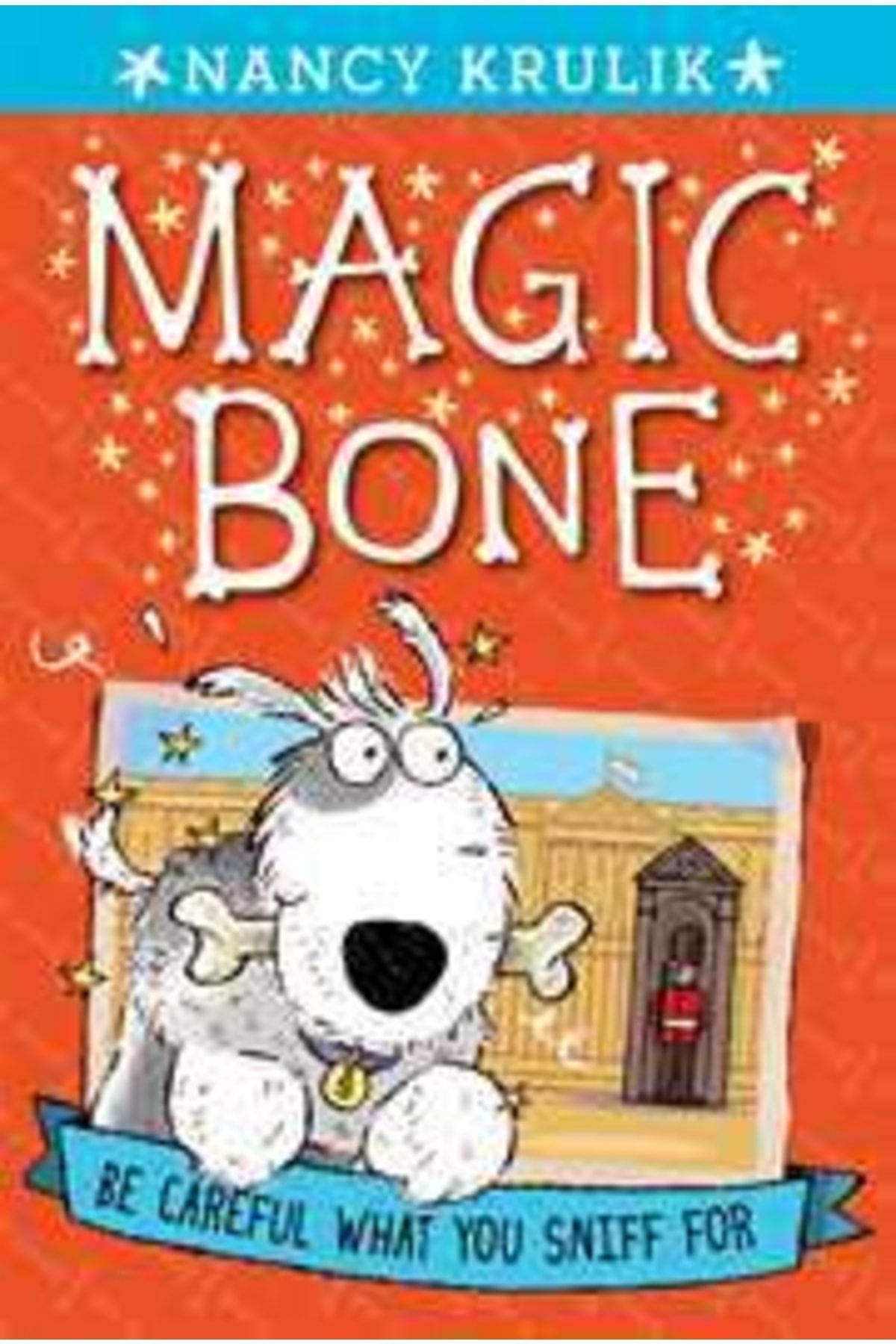 Grosset and Dunlap-Be Careful What You Sniff For (magic Bone 1) 3