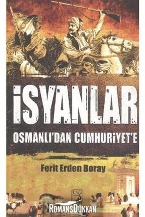 İsyanlar Osmanlı'dan Cumhuriyet'e 76402