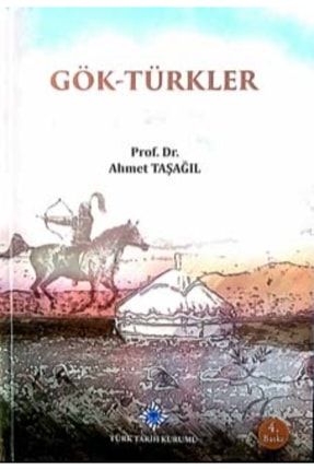 Göktürkler - Gök Türkler / Ahmet Taşağıl 222002020
