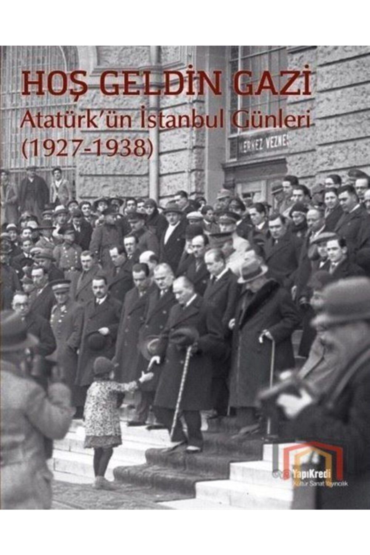 yapi kredi yayinlari hos geldin gazi