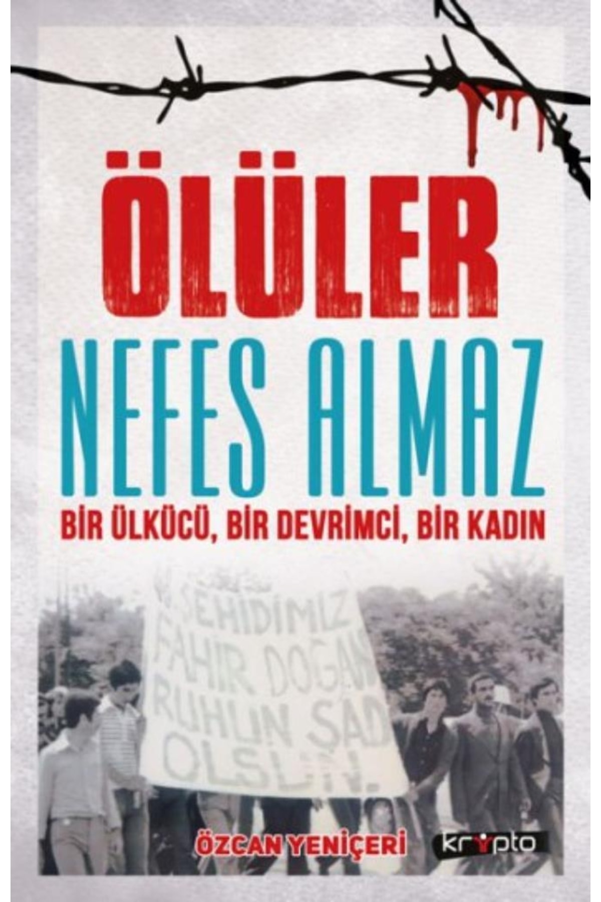 Kripto Basım Yayın Ölüler Nefes Almaz