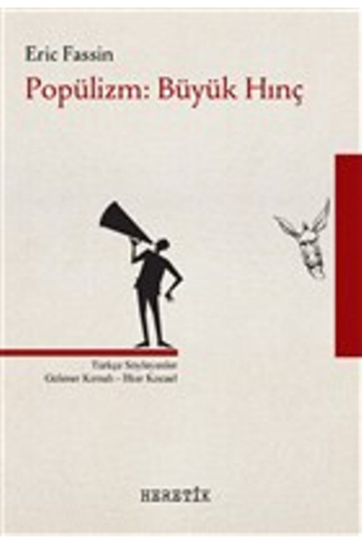 Heretik Yayıncılık Popülizm: Büyük Hınç