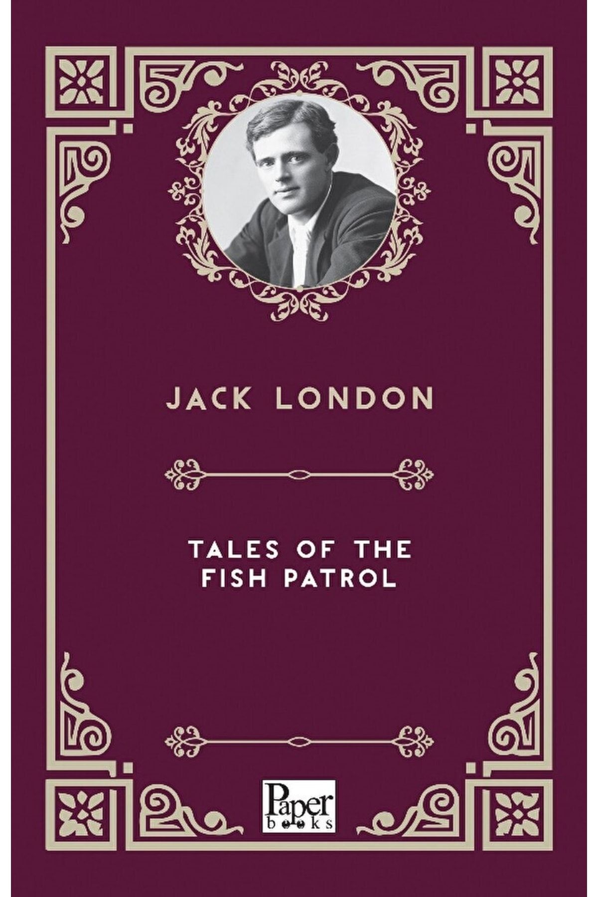 БУМАЖНЫЕ КНИГИ Tales Of The Fish Patrol / Джек Лондон / / 9786258426625 581985