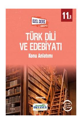 11. Sınıf Türk Dili Ve Edebiyatı Konu Anlatımı 9786057985347