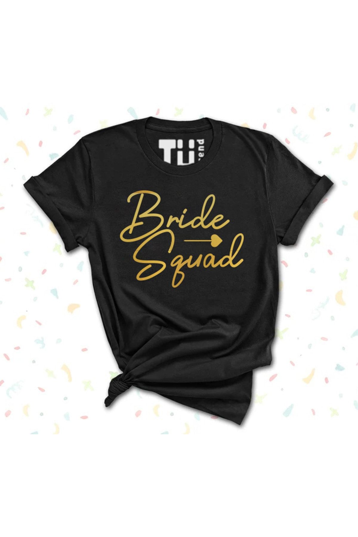 TÜşört-Bride Squad Written T-shirt for Bridesmaids in Bachelorette Parties 1