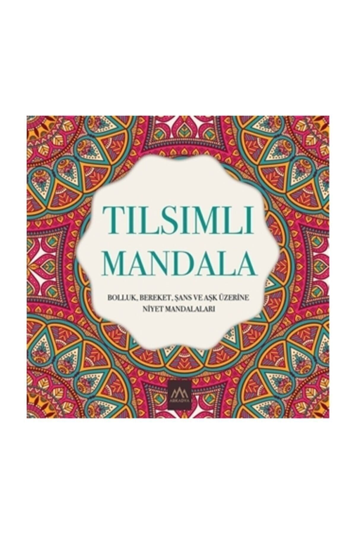 Tılsımlı Mandala & Bolluk, Bereket, Şans Ve Aşk Üzerine Niyet Mandalaları 2