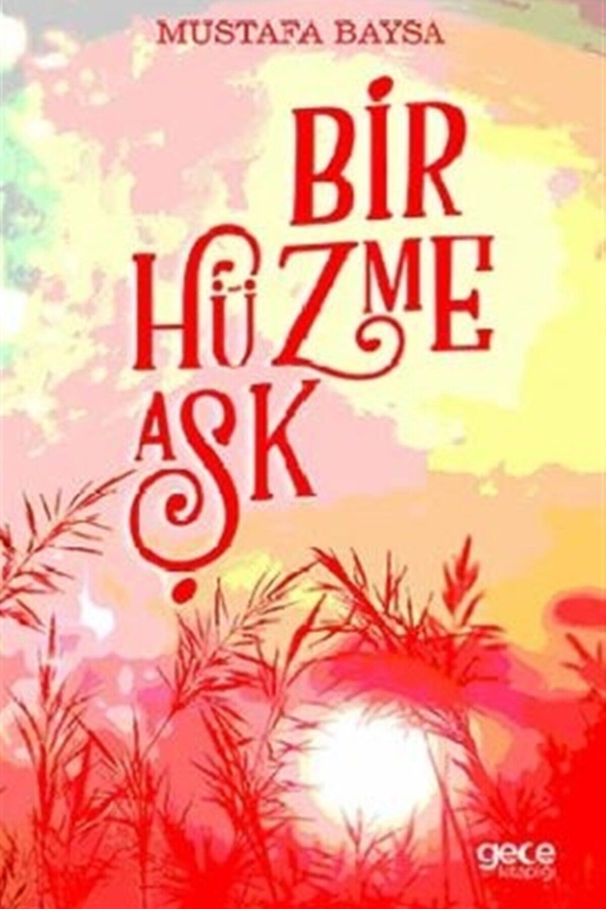 Bir Hüzme Aşk