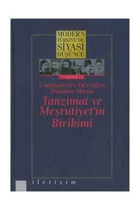 1-Tanzimat ve Meşrutiyet'in Birikimi (Ciltli) Modern Türkiye'de Siyasi Düşünce 138228